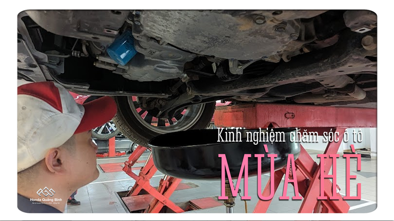 Kinh nghiệm chăm sóc Honda ô tô mùa hè và cách “hạ nhiệt” cho xe nhanh nhất tại Quảng Bình - Đồng Hới