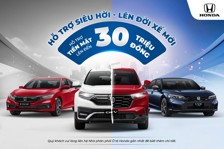LÊN ĐỜI XE MỚI – HỖ TRỢ ĐẾN 30 TRIỆU ĐỒNG