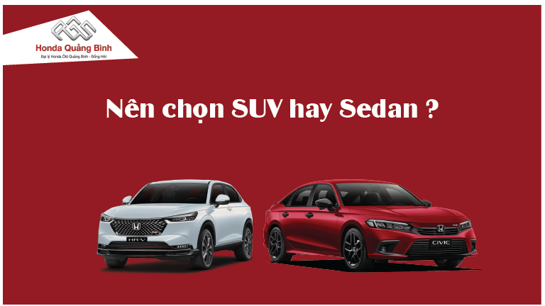 Người đi làm nên chọn xe sedan hay SUV?